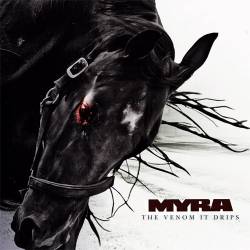 Myra : The Venom It Drips